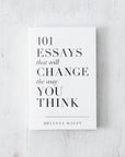 101 Essays That Will Change The Way You Think - book: Hardcover