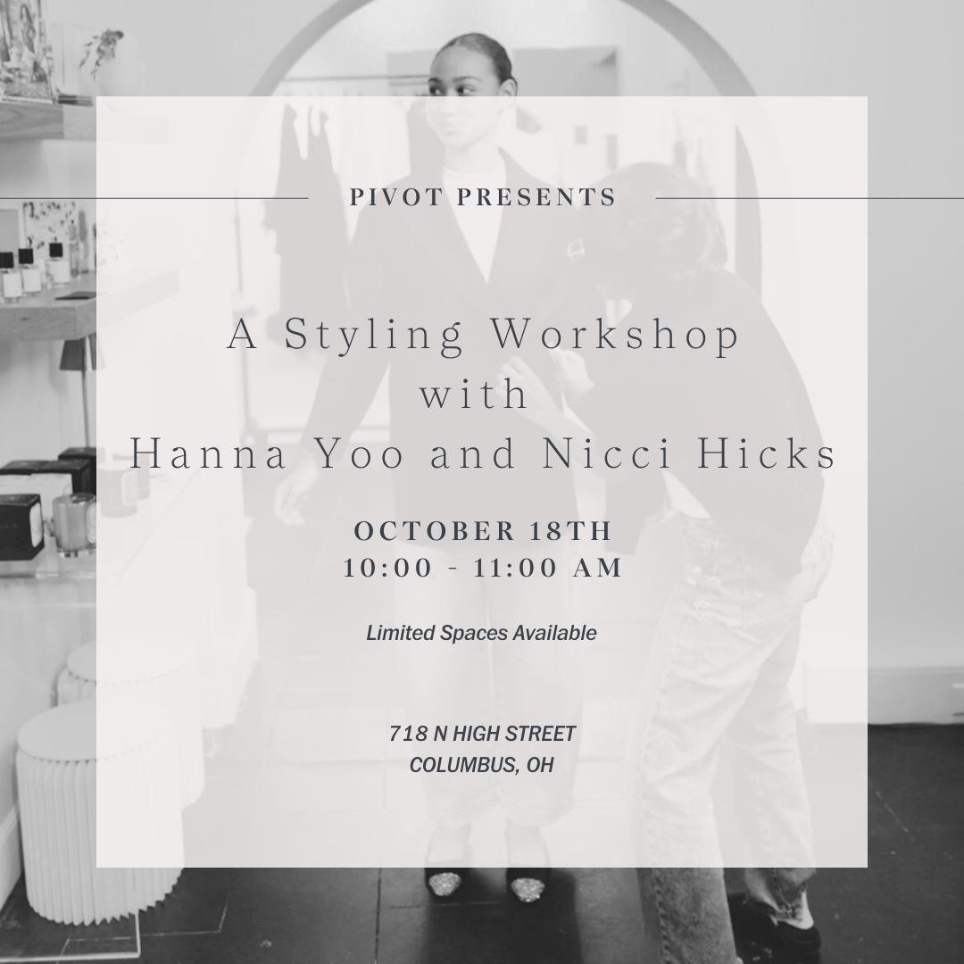 Styling Workshop with Hanna Yoo + Nicci Hicks